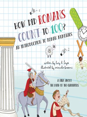 cover image of How Did Romans Count to 100? an Introduction to Roman Numerals